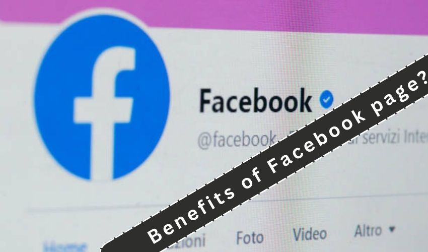 What are benefits of Facebook page?